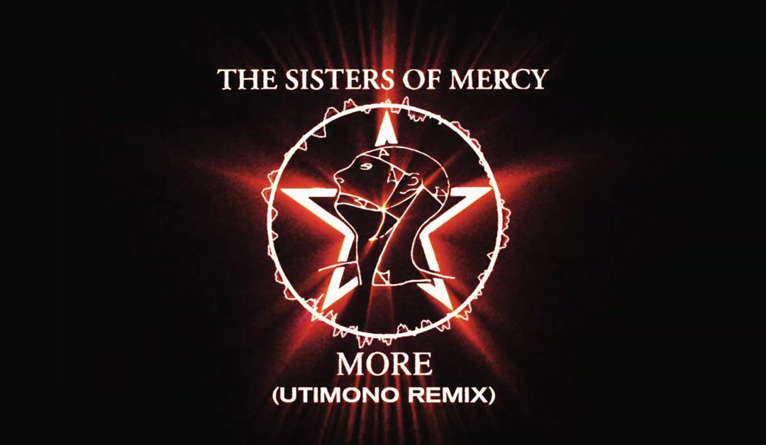 The Sisters of Mercy – More (utimono remix)